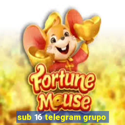 sub 16 telegram grupo